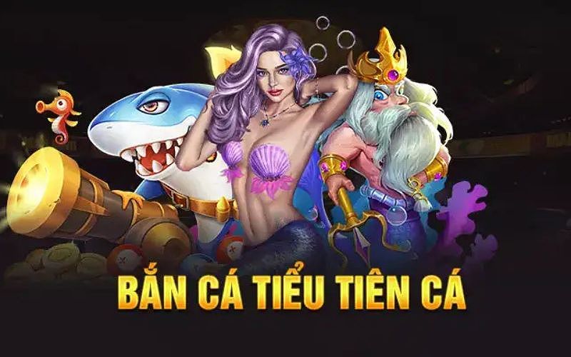 Hình ảnh game bắn cá Tiểu Tiên Cá